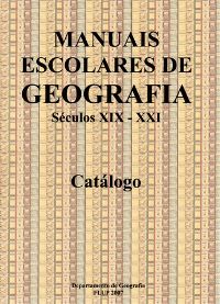 Manuais escolares de geografia séculos XIX - XXI