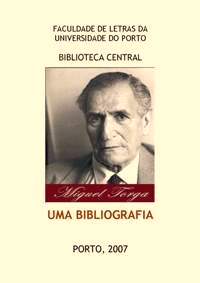 Centenário do nascimento de Miguel Torga (1907-2007)