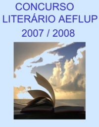 Concurso Literário AEFLUP 2007/2008