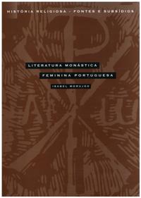 Contributo para uma bibliografia cronológica da literatura monástica feminina portuguesa dos séculos XVII e XVIII (impressos)