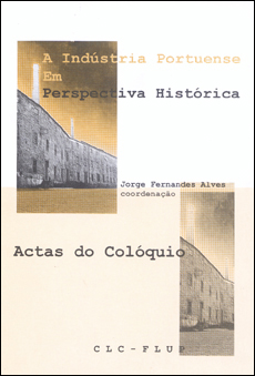A Indústria Portuense em perspectiva histórica