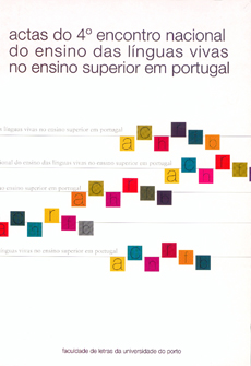 Actas do 4º Encontro Nacional do Ensino das Línguas Vivas no Ensino Superior em Portugal