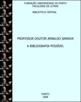 Professor Doutor Arnaldo Saraiva : a bibliografia possível