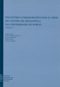 Actas do Encontro Comemorativo dos 25 anos do Centro de Linguística da Universidade do Porto