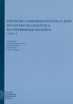 Actas do Encontro Comemorativo dos 25 anos do Centro de Linguística da Universidade do Porto