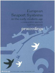 European Seaport Systems in the early modern age