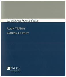 Doutoramentos Honoris Causa : Alain Tranoy, Patrick Le Roux