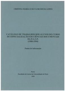 Catálogo de trabalhos de alunos do Curso de Ciências Documentais da F.L.U.P. (1988-1994)