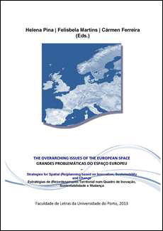 The Overarching Issues of the European Space : Strategies for Spatial (Re)planning based Innovation,on Sustainability and Change