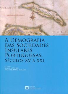 A demografia das sociedades insulares portuguesas