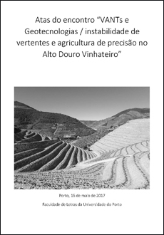 Atas do encontro ''VANTs e Geotecnologias / instabilidade de vertentes e agricultura de precisão no Alto Douro Vinhateiro''