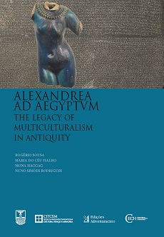 Alexandrea ad Aegyptum – The Legacy of Multiculturalism in Antiquity