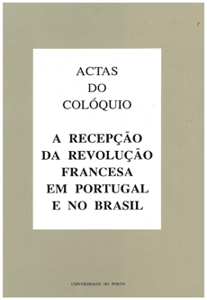 A recepção da Revolução Francesa em Portugal e no Brasil