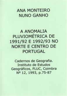 A anomalia pluviométrica de 1991/92 e 1992/93 no Norte e Centro de Portugal