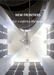 New frontiers for a retired librarian